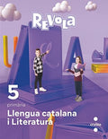 Llengua Catalana i Literatura 5è Pri - Revola