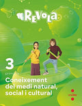 Coneixement del Medi Natural, Social i Cultural - 3 Primària - Revola