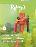 Coneixement del Medi Natural, Social i Cultural 6è Pri - Revola
