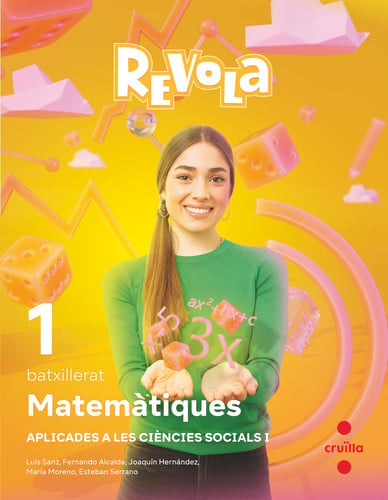 Matemàtiques 1r Batx - Aplicades a les Ciències Socials I - Revola