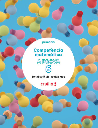 Competència matemàtica - A prova 6 - Resolució de problemes