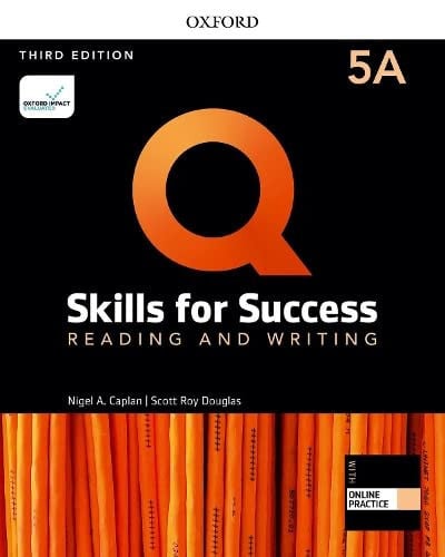 Q Skills for Success Reading and Writing 5A - 3rd Edition