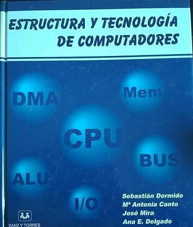 Estructura y tecnología de computadores II - UNED - Sanz y Torres