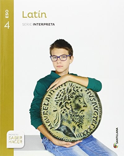 Latín 4ºESO - Serie Interpreta - Saber Hacer