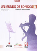 Un Mundo de Sonidos B ESO - Música - Cuaderno de Ejercicios