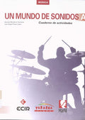 Música A Un Mundo De Sonidos (cuaderno) 1ºESO