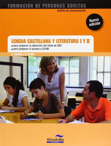 Lengua Castellana y Literatura I y II - Nueva Edición - Formación de Personas Adultas