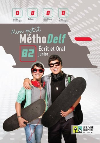 Mon Petit MéthoDelf B2 - Écrit et Oral Junior