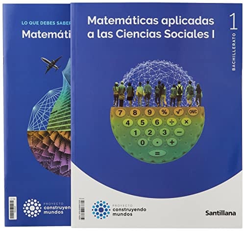 Matemáticas Aplicadas a las Ciencias Sociales I 1ºBach - Construyendo Mundos