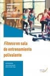 Fitness en Sala de Entrenamiento Polivalente - Ciclo Formativo Grado Superior Acondicionamiento Físico