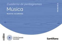 Música Nuevo Acordes 5ºEP - Proyecto Construyendo Mundos
