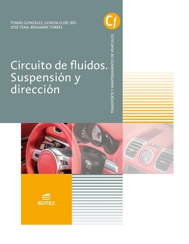 Circuitos de Fluidos. Suspensión y Dirección - CF Transporte y Mantenimiento de Vehículos