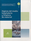 Higiene del Medio Hospitalario y Limpieza de Material