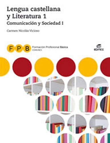 Lengua Castellana y Literatura 1 - Comunicación y Sociedad I - FPB Comunes