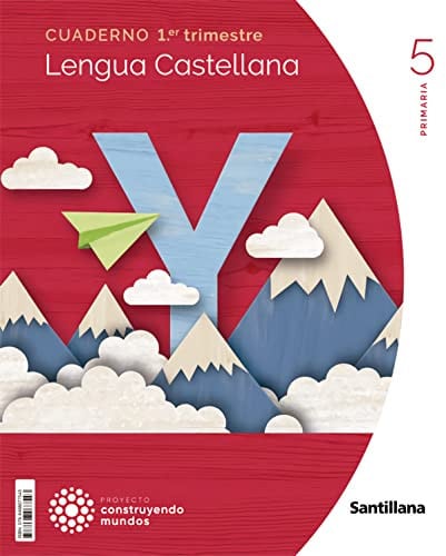 Lengua 5ºEP - Cuaderno primer Trimestre - Construyendo Mundos