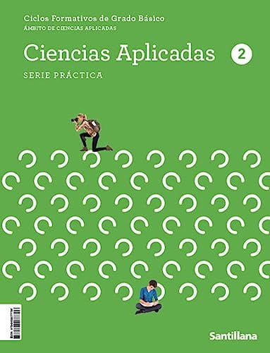 Ciencias Aplicadas 2 - Ámbito de Ciencias Aplicadas - FPB - Serie Práctica - Construyendo Mundos
