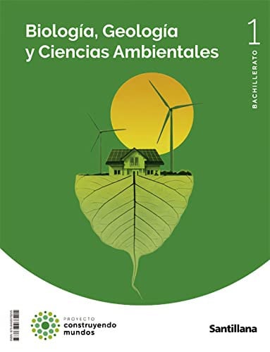 Biología, Geología y Ciencias Ambientales 1ºBach - Construyendo Mundos