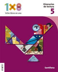 Itinerarios de Lectura 5ºEP - Ocho Libros en Uno - Construyendo Mundos