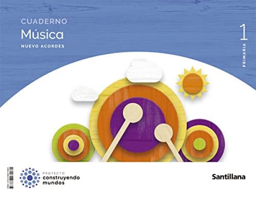 Música 1r Pri Cuaderno - Nuevos Acordes - Construyendo Mundos