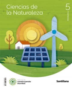 Ciencias de la Naturaleza 5ºEP - Construyendo Mundos