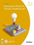 Educación Plástica Visual y Audiovisual II Cuaderno - Construyendo mundos