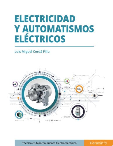 Electricidad y Automatismos Eléctricos - CFGM Instalación y Mantenimiento