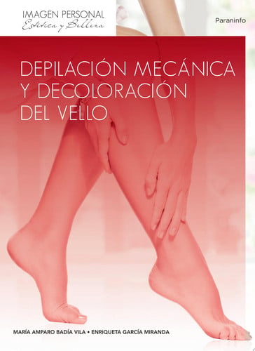 Depilación Mecánica y Decoloración del Vello CFGM