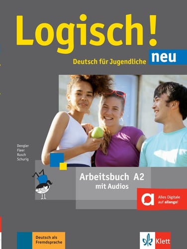 Logisch! A2 - deutsch für jugendliche - neu Arbeitsbuch
