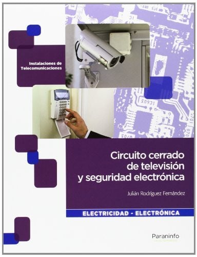 Circuito Cerrado de Televisión y Seguridad Electrónica - CFGM Electricidad y Electronica