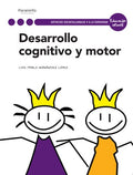 Desarrollo Cognitivo y Motor