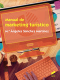 Manual de marketing turístico - CFGS - Hostelería y Turismo