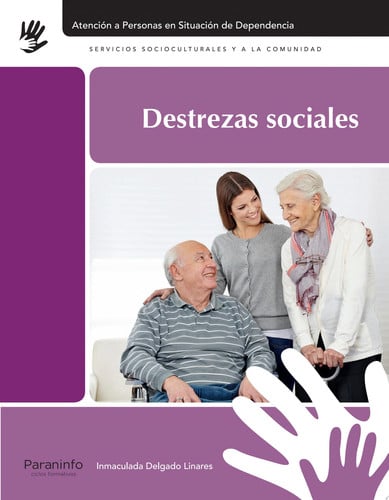 Destrezas Sociales - CFGM Atención a Personas en Situación de Dependencia