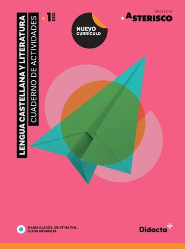 Lengua Castellana y Literatura 1ºESO - Cuaderno de Actividades - Proyecto Asterisco