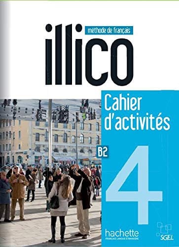 Illico 4 B2 - Cahier d'activités