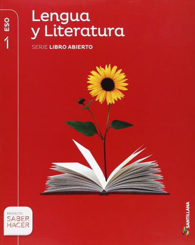 Lengua y Literatura 1ºESO - Serie Libro Abierto - Saber Hacer
