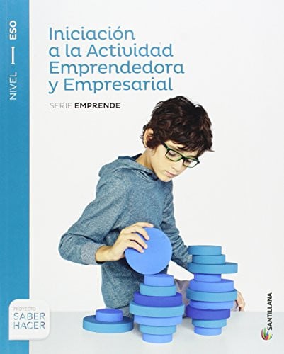 Iniciación a la Actividad Emprendedora y Empresarial I ESO - Saber Hacer