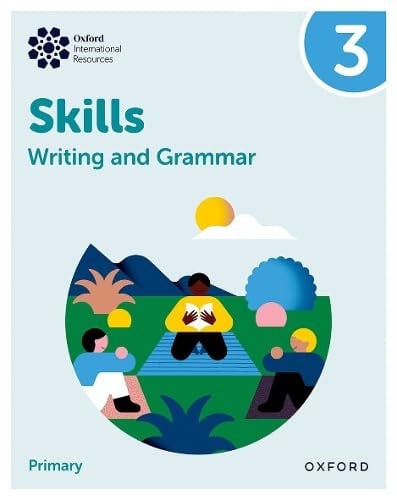 Skills Writing and Grammar - 3ºEP- Oxford International Resources