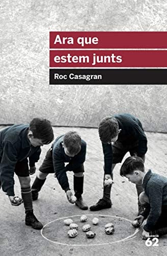 Ara que estem junts - Roc Casagran