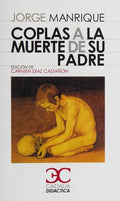 Coplas a la Muerte de su Padre - Jorge Manrique