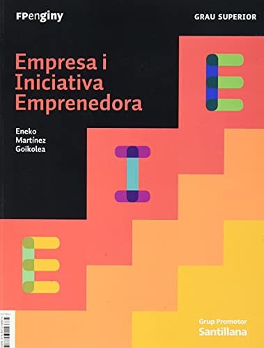 Empresa i Iniciativa Emprenedora - FP enginy - Grau Superior