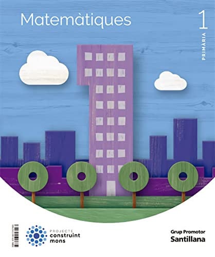 Matemàtiques 1r Pri - Construint Mons