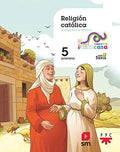 Religión Católica 5ºEP - Nuestra Casa - Más Savia