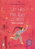 Un hilo me liga a vos - Mitos y poemas - Beatriz Giménez de Ory