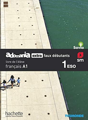 Adomania extra Faux Débutants 1ºESO - Livre de l'élève