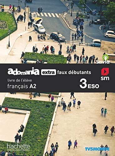 Adomania extra faux débutants 3ºESO - Livre de l'élève