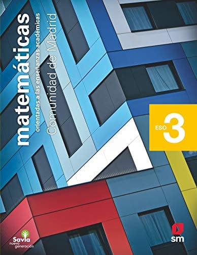 Matemáticas Orientadas a las Enseñanzas Académicas 3ºESO - Savia Nueva Generación