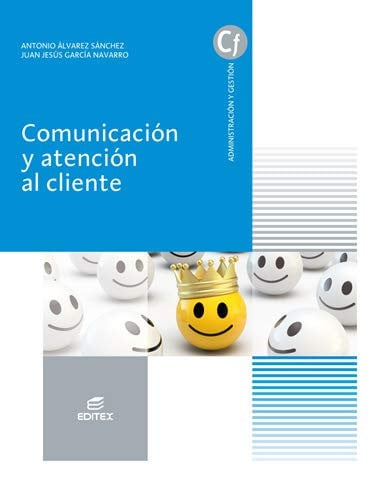 Comunicación y Atención al Cliente CF - Administración y Gestión