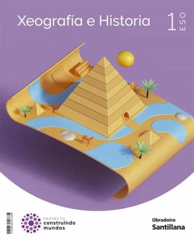 Xeografía e Historia 1º ESO - Construindo Mundos