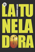 La tuneladora - Fernando Lalana Josa