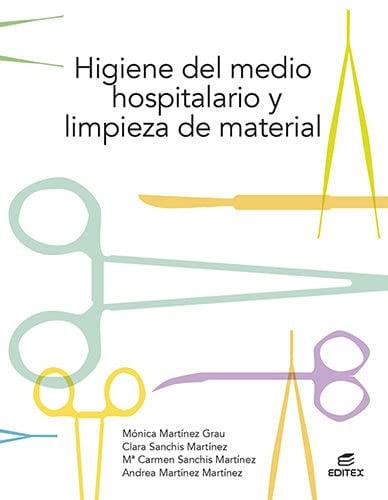 Higiene del Medio Hospitalario y Limpieza de Material - CFGM Sanidad